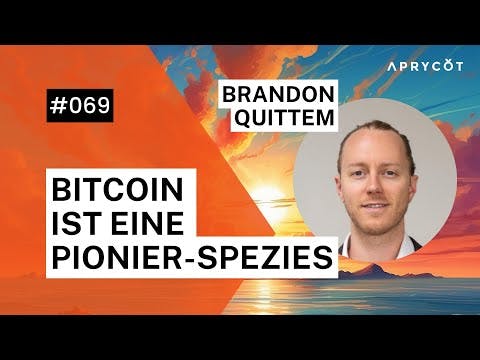 069 Brandon Quittem – Bitcoin ist eine Pionier Spezies